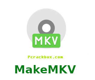 MakeMKV Crack With Torrent Latest Version
