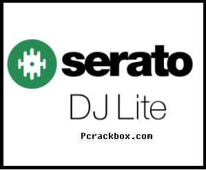 Serato DJ Lite Crack Serial Key Full Version